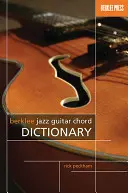 Berklee Jazz Guitar Chord Dictionary (en anglais) - Berklee Jazz Guitar Chord Dictionary