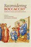 Reconsidérer Boccace : Contextes médiévaux et intertextes globaux - Reconsidering Boccaccio: Medieval Contexts and Global Intertexts