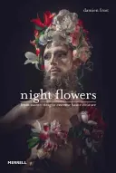 Fleurs de nuit : De l'Avant-Drag à la Haute-Couture extrême - Night Flowers: From Avant-Drag to Extreme Haute-Couture