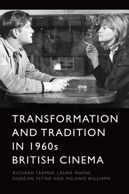 Transformation et tradition dans le cinéma britannique des années 1960 - Transformation and Tradition in 1960s British Cinema