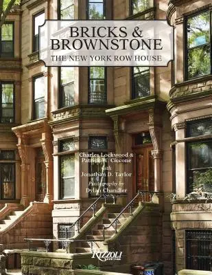 Bricks & Brownstone : Les maisons en rangée de New York - Bricks & Brownstone: The New York Row House