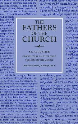 Commentaire du Sermon du Seigneur sur la Montagne avec dix-sept sermons connexes - Commentary on the Lord's Sermon on the Mount with Seventeen Related Sermons