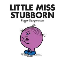 Petite Mademoiselle Têtue - Little Miss Stubborn