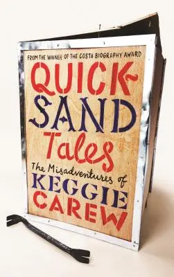 Quicksand Tales : Les mésaventures de Keggie Carew - Quicksand Tales: The Misadventures of Keggie Carew