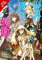 L'arrière-garde la plus forte du monde : Labyrinth Country's Novice Seeker, Vol. 1 (Light Novel) - The World's Strongest Rearguard: Labyrinth Country's Novice Seeker, Vol. 1 (Light Novel)