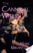 Le cannibale qui sommeille en nous - The Cannibal Within