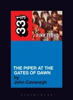 Pink Floyd's the Piper at the Gates of Dawn (Le joueur de flûte aux portes de l'aube) - Pink Floyd's the Piper at the Gates of Dawn