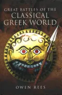 Les grandes batailles du monde grec classique - Great Battles of the Classical Greek World