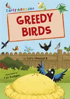 Les oiseaux gourmands - (Green Early Reader) - Greedy Birds - (Green Early Reader)