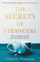 Secrets of Strangers - Un choix du club de lecture de BBC Radio 2 (Norman Charity (Auteur)) - Secrets of Strangers - A BBC Radio 2 Book Club Pick (Norman Charity (Author))