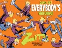 Dansez comme si tout le monde vous regardait ! Un trésor des Zits - Dance Like Everybody's Watching!: A Zits Treasury