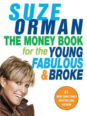 Le livre d'argent pour les jeunes, fabuleux et fauchés - The Money Book for the Young, Fabulous & Broke