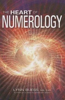 Le cœur de la numérologie - The Heart of Numerology