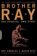 Frère Ray : La propre histoire de Ray Charles - Brother Ray: Ray Charles' Own Story