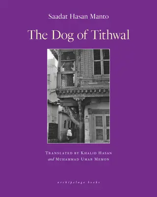 Le chien de Tithwal : Histoires - The Dog of Tithwal: Stories