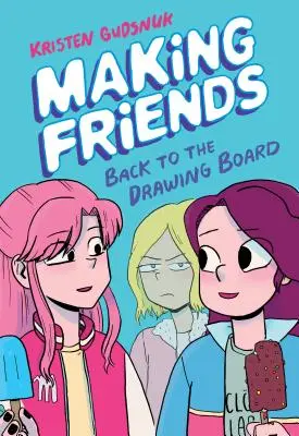 Se faire des amis : Retour à la planche à dessin (Making Friends #2) (Library Edition), 2 - Making Friends: Back to the Drawing Board (Making Friends #2) (Library Edition), 2