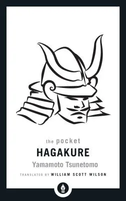 Le Hagakure de poche : Le Livre du Samouraï - The Pocket Hagakure: The Book of the Samurai