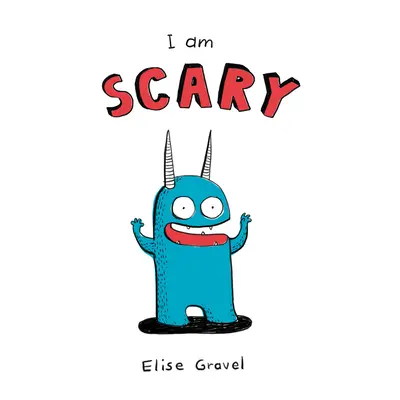 Je suis effrayant - I Am Scary