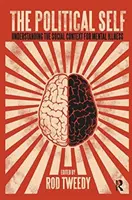 Le moi politique : comprendre le contexte social de la maladie mentale - The Political Self: Understanding the Social Context for Mental Illness