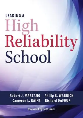 Diriger une école à haute fiabilité : - Leading a High Reliability School: