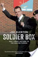 Boîte à soldats : Pourquoi je ne retournerai pas à la guerre contre le terrorisme - Soldier Box: Why I Won't Return to the War on Terror