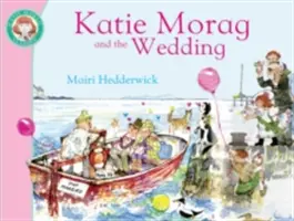 Katie Morag et le mariage - Katie Morag and the Wedding