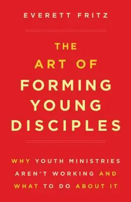 L'art de former de jeunes disciples - The Art of Forming Young Disciples