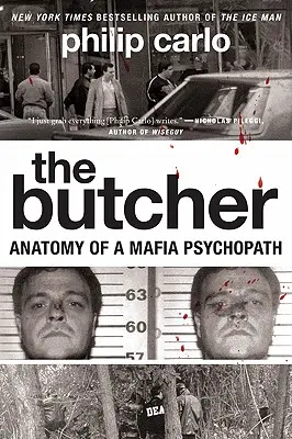 Le Boucher : Anatomie d'un psychopathe de la mafia - The Butcher: Anatomy of a Mafia Psychopath