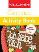 Willkommen ! 2 Cours d'allemand intermédiaire - Cahier d'activités - Willkommen! 2 German Intermediate course - Activity Book