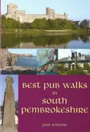 Meilleures promenades dans les pubs du sud du Pembrokeshire - Best Pub Walks in South Pembrokeshire