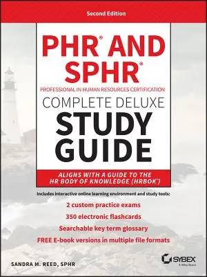 Guide d'étude complet de luxe pour la certification des professionnels en ressources humaines Phr et Sphr : 2018 Exams - Phr and Sphr Professional in Human Resources Certification Complete Deluxe Study Guide: 2018 Exams