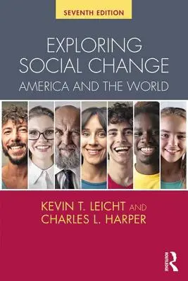 Explorer le changement social - l'Amérique et le monde (Harper Charles L. Jr. (Creighton University USA)) - Exploring Social Change - America and the World (Harper Charles L. Jr. (Creighton University USA))