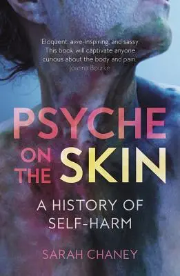 Psyché sur la peau : Une histoire d'automutilation - Psyche on the Skin: A History of Self-Harm