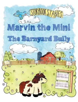 Marvin la Mini : La brute de la basse-cour - Marvin the Mini: The Barnyard Bully