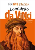 Histoires de vie DK Leonardo da Vinci - DK Life Stories Leonardo da Vinci