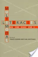 Littératures multimodales et genres émergents - Multimodal Literacies and Emerging Genres