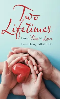 Deux vies : De la peur à l'amour - Two Lifetimes: From Fear to Love