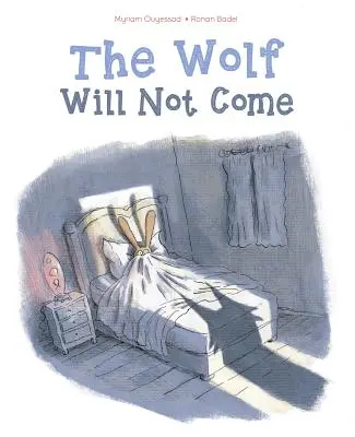 Le loup ne viendra pas - The Wolf Will Not Come