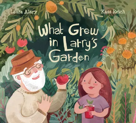 Ce qui a poussé dans le jardin de Larry - What Grew in Larry's Garden