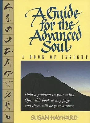 A Guide for the Advanced Soul : A Book of Insight Tag - Hold a Problem in Your Mind (Un guide pour les âmes avancées : un livre d'insight Tag - Tenez un problème dans votre esprit) - A Guide for the Advanced Soul: A Book of Insight Tag - Hold a Problem in Your Mind