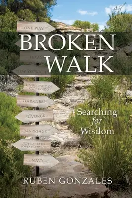 Broken Walk : A la recherche de la sagesse - Broken Walk: Searching For Wisdom