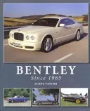 Bentley depuis 1965 - Bentley Since 1965