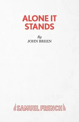 Alone It Stands - A Comedy