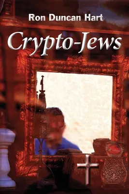 Crypto-Juifs : Le long voyage - Crypto-Jews: The Long Journey