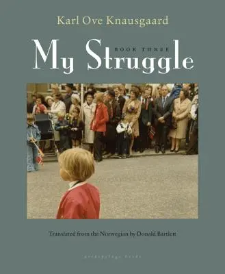 Mon combat, livre trois - My Struggle, Book Three