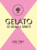 Gelato, glaces et sorbets - Gelato, ice creams and sorbets