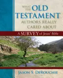 Ce qui préoccupait vraiment les auteurs de l'Ancien Testament : Une étude de la Bible de Jésus - What the Old Testament Authors Really Cared about: A Survey of Jesus' Bible