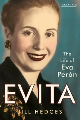 Evita : La vie d'Eva Pern - Evita: The Life of Eva Pern