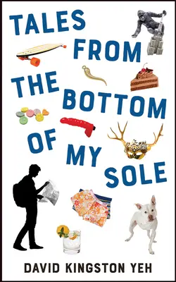 Histoires du fond de ma semelle, volume 182 - Tales from the Bottom of My Sole, Volume 182