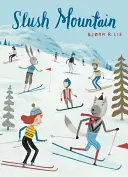 La montagne de neige fondue - Slush Mountain